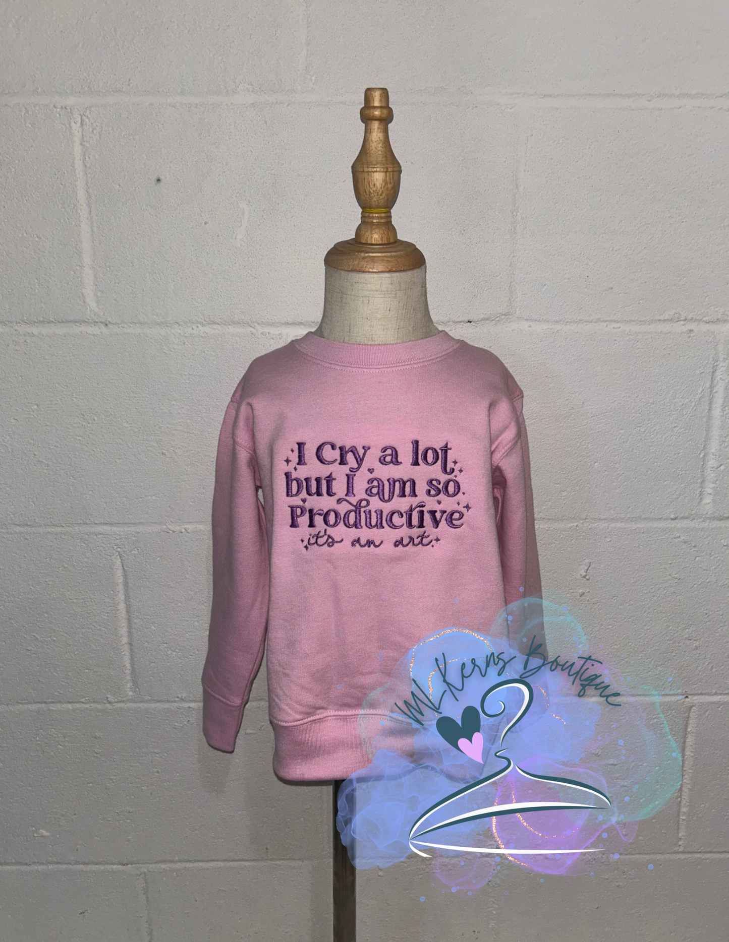 I cry so much toddler sweatshirt