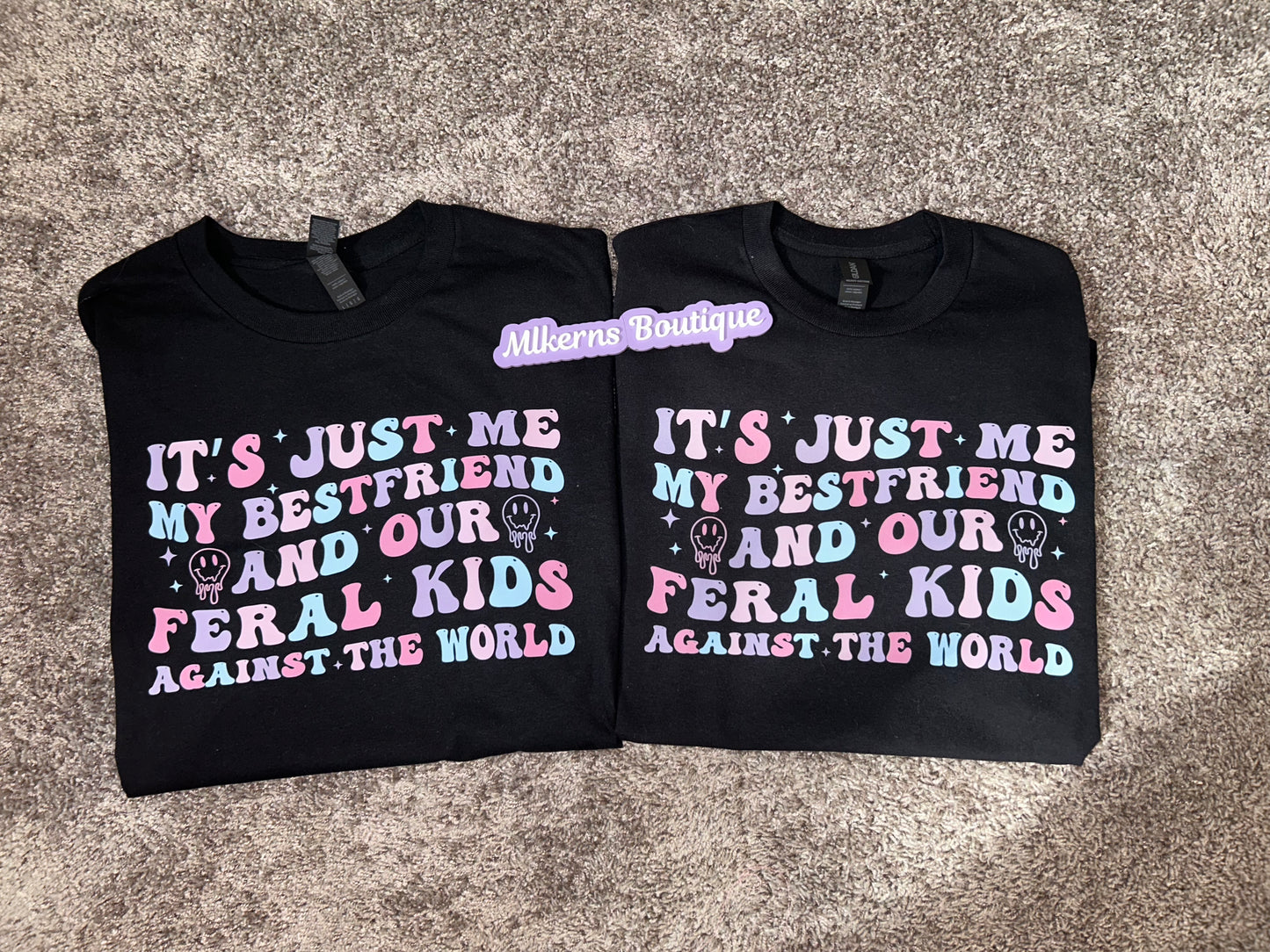 Best friend & our feral kids against the world t shirt