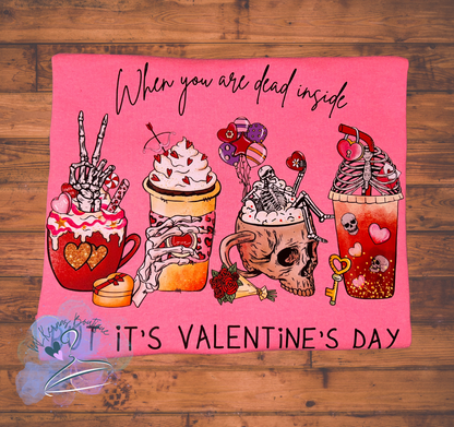 Dead inside valentines T Shirt