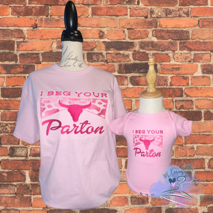 Beg your Parton embroidered infant & kids