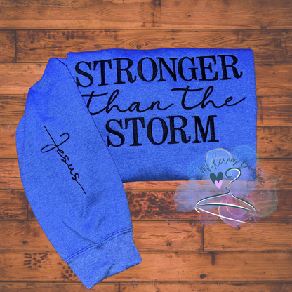 Stronger than the storm sweatshirt