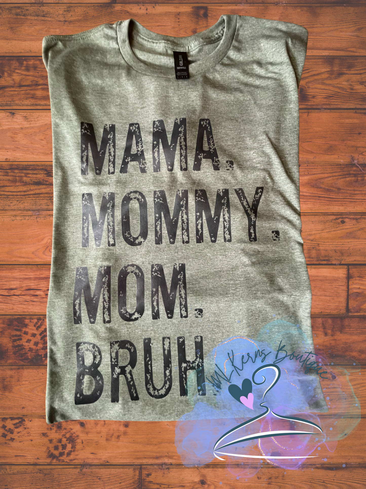 Mama mommy mom bruh t shirt