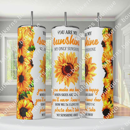 You are my sunshine tumbler