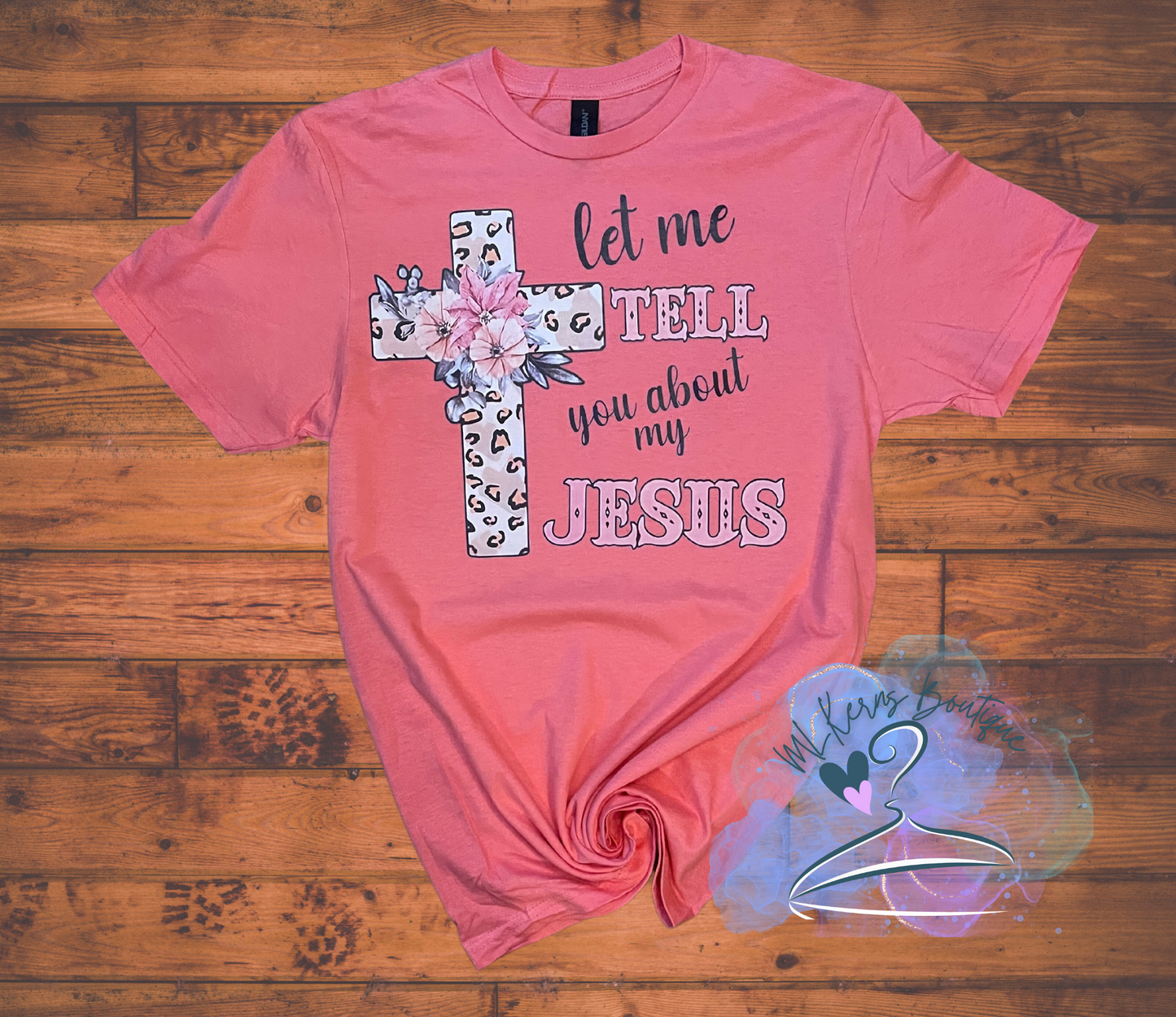 Let me tell you about my Jesus t shirt