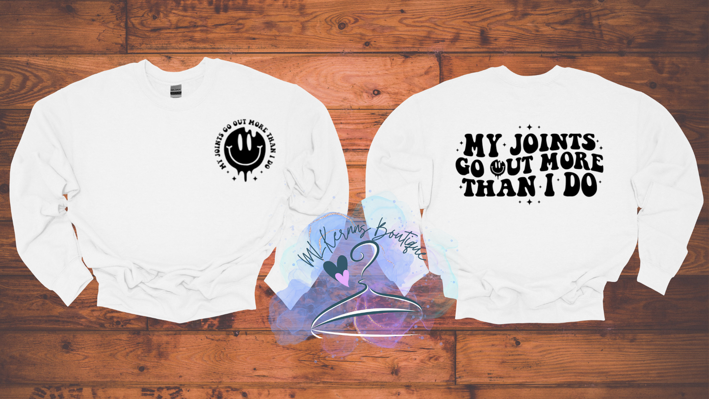 my joints go out sweatshirt