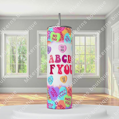 ABCD FU heart candy tumbler