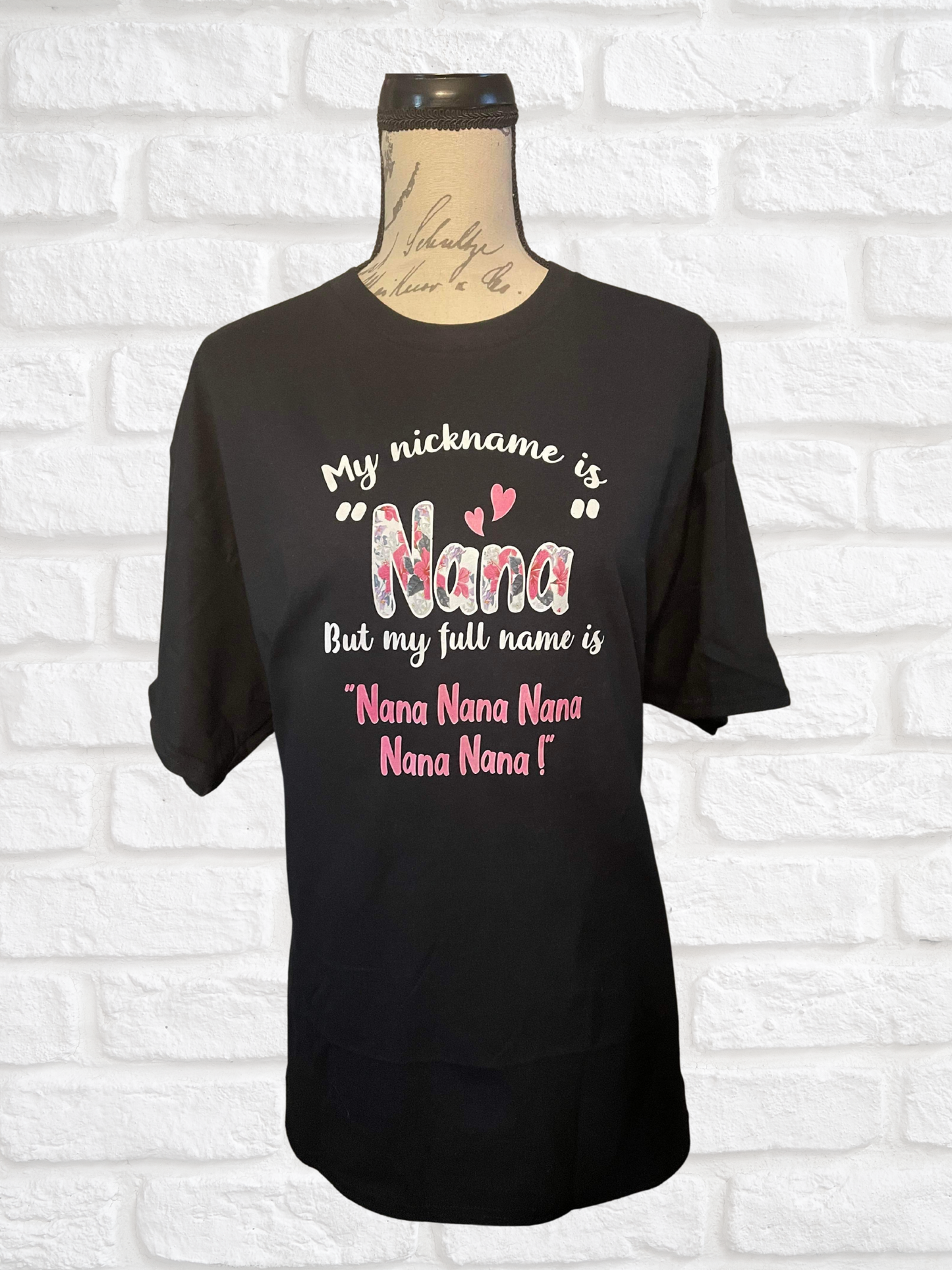 My nickname is Nana  t shirt